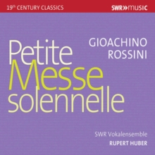 Gioachino Rossini: Petite Messe Solennelle