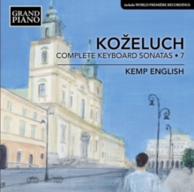 Kozeluch: Complete Keyboard Sonatas