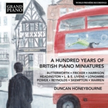 Duncan Honeybourne: A Hundred Years Of British Piano Miniatures