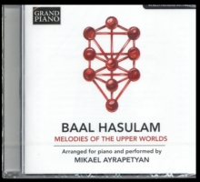 Baal Hasulam: Melodies Of The Upper Worlds