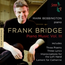 Frank Bridge: Piano Music