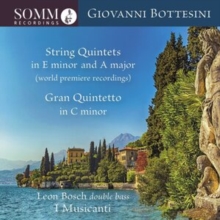 Giovanni Bottesini: String Quintets In E Minor And A Major/..