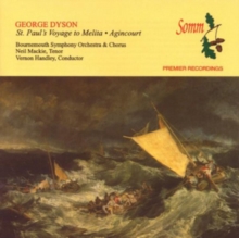 George Dyson: St. Paul's Voyage To Melita/Agincourt