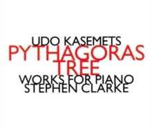 Kasemets/pythagoras Tree/works For Piano