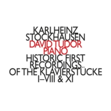 Karlheinz Stockhausen: Historic First Recordings..