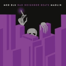 Bad Neighbor Beats: Special Edition Instrumentals