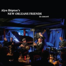 Alyn Shipton's New Orleans Friends In Concert