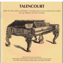 Talencourt: Music for Voice, Piano and Strings