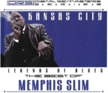 The Best Of Memphis Slim: Kansas City