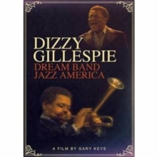 Dizzy Gillespie: Dream Band Jazz America, DVD DVD Dizzy Gillespie: Dream Band Jazz America, DVD DVD