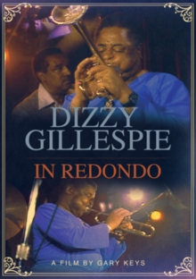 Dizzy Gillespie: In Redondo, DVD DVD Dizzy Gillespie: In Redondo, DVD DVD