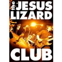 The Jesus Lizard: Club, DVD DVD The Jesus Lizard: Club, DVD DVD