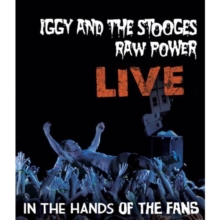 Iggy and the Stooges: Raw Power Live - In the Hands of the Fans, Blu-ray BluRay Iggy and the Stooges: Raw Power Live - In the Hands of the Fans, Blu-ray BluRay