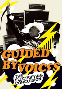 Guided by Voices: The Electrifying Conclusion, DVD DVD Guided by Voices: The Electrifying Conclusion, DVD DVD