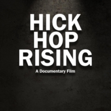 Hick Hop Rising - The True Story Behind the Birth of Country Rap, DVD DVD Hick Hop Rising - The True Story Behind the Birth of Country Rap, DVD DVD