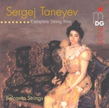 Sergei Taneyev: Complete String Trios