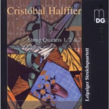 Cristobal Halffter: String Quartets 1, 2 & 7