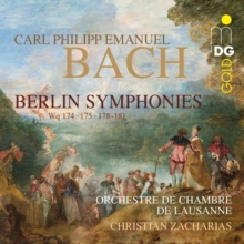 Carl Philipp Emanuel Bach: Berlin Symphonies