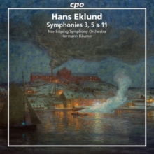 Hans Eklund: Symphonies 3, 5 & 11