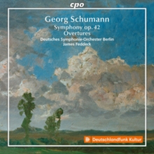 Georg Schumann: Symphony Op. 42/Overtures