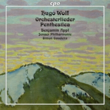 Hugo Wolf: Orchesterlieder/Penthesilea