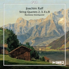 Joachim Raff: String Quartets 2, 3, 4 & 8