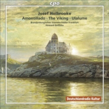 Josef Holbrooke: Amontillado/The Viking/Ulalume, CD / Album Cd Josef Holbrooke: Amontillado/The Viking/Ulalume, CD / Album Cd