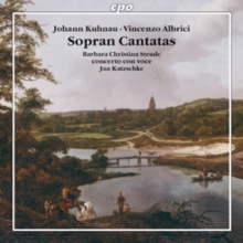 Johann Kuhnau/Vincenzo Albrici: Sopran Cantatas, CD / Album Cd Johann Kuhnau/Vincenzo Albrici: Sopran Cantatas, CD / Album Cd