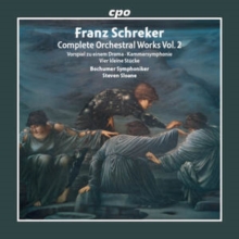 Franz Schreker: Complete Orchestral Works