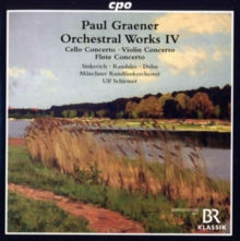 Paul Graener: Orchestral Works IV