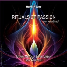 Rituals of passion with Hemi-Sync