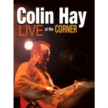 Colin Hay: Live at the Corner, DVD DVD Colin Hay: Live at the Corner, DVD DVD