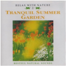 Relax With Nature - Tranquil Summer Garden, CD / Album Cd Relax With Nature - Tranquil Summer Garden, CD / Album Cd