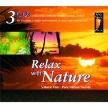 Relax With Nature Volume 4: Pure Natural Sounds, CD / Album Cd Relax With Nature Volume 4: Pure Natural Sounds, CD / Album Cd