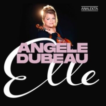 Angle Dubeau: Elle