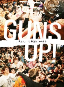 Guns Up!: All This Was, DVD DVD Guns Up!: All This Was, DVD DVD