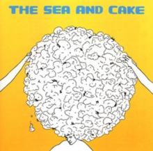 The Sea and Cake