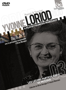 Yvonne Loriod: Pianist and Teacher, DVD DVD Yvonne Loriod: Pianist and Teacher, DVD DVD
