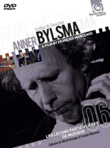 Anner Bylsma: Cellist and Teacher, DVD DVD Anner Bylsma: Cellist and Teacher, DVD DVD