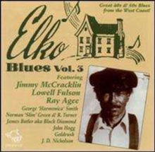 Elko Blues - Vol. 3