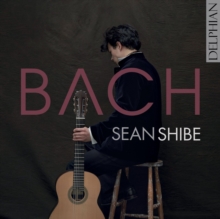 Sean Shibe: Bach