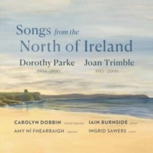 Dorothy Parke/Joan Trimble: Songs From The North Of Ireland