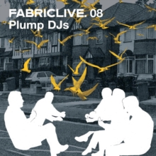 Fabriclive 08: Plump DJs, CD / Album Cd Fabriclive 08: Plump DJs, CD / Album Cd