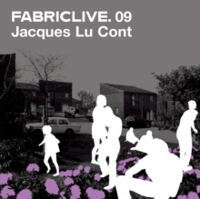 Fabriclive 09: Jacques Lu Cont, CD / Album Cd Fabriclive 09: Jacques Lu Cont, CD / Album Cd