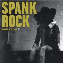 Fabriclive 33 (Mixed By Spank Rock), CD / Album Cd Fabriclive 33 (Mixed By Spank Rock), CD / Album Cd