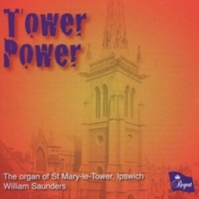 Tower Power: The Organ of St Mary-le-Tower, Ipswich