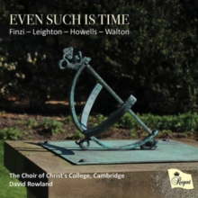 Finzi/Leighton/Howells/Walton: Even Such Is Time