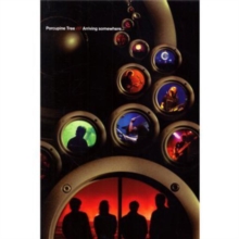 Porcupine Tree: Arriving Somewhere, DVD DVD Porcupine Tree: Arriving Somewhere, DVD DVD
