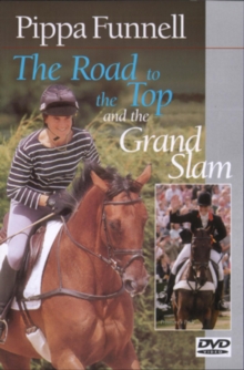 Pippa Funnell: Road to the Top/The Grand Slam, DVD DVD Pippa Funnell: Road to the Top/The Grand Slam, DVD DVD