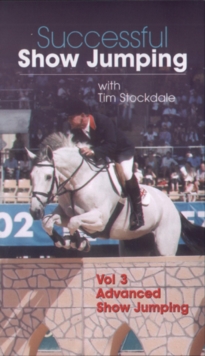 Successful Showjumping With Tim Stockdale: Volume Three, DVD DVD Successful Showjumping With Tim Stockdale: Volume Three, DVD DVD